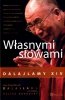 Własnymi słowami. Wprowadzenie do nauczania Dalajlamy XIV